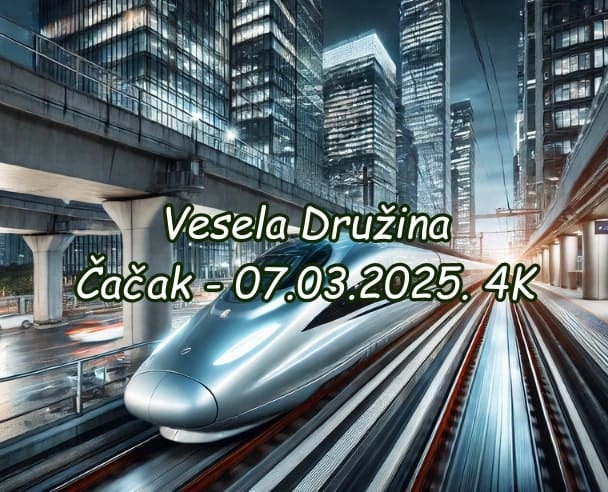 07.Dan Čačak – 07.03.2025. (4K)