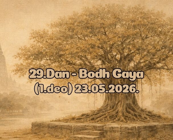 29.Dan Bodh Gaya – 23.05.2026.