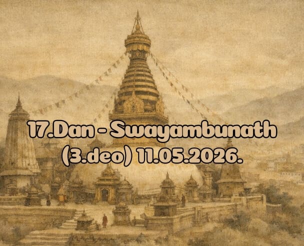 17.Dan (3.Deo) Swayambunath – 11.05.2026.
