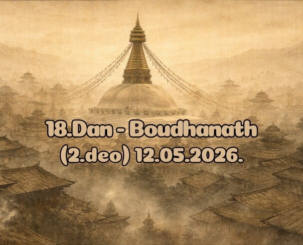 18.Dan (2.Deo) Boudhanath stupa – 12.05.2026.