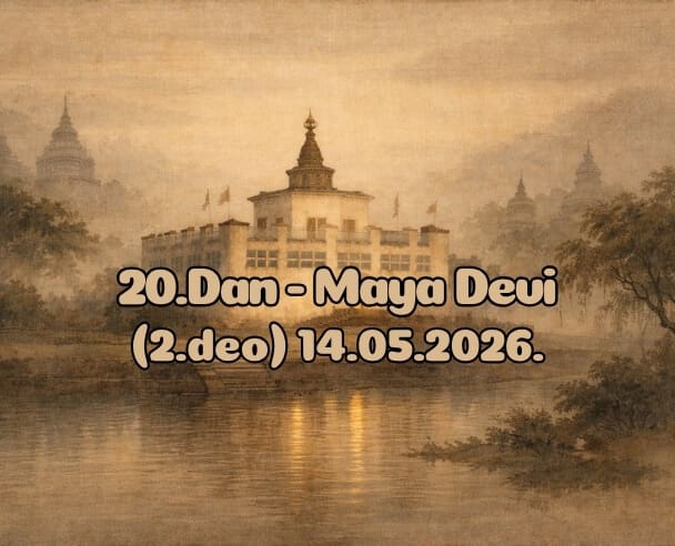 20.Dan (2.Deo) Lumbini – 14.05.2026.