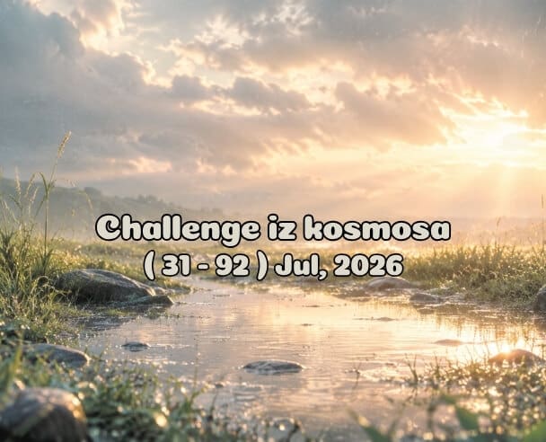 31-92 Challenge iz kosmosa – 31. jul, 2026. (15:15)
