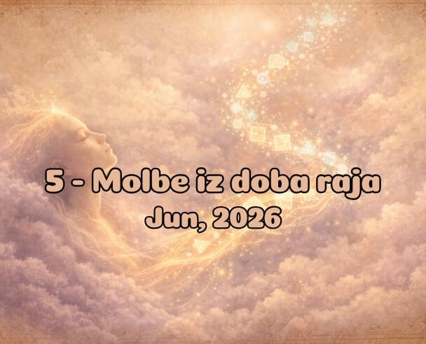 05 Molbe iz doba Raja – 15. Jun, 2026.