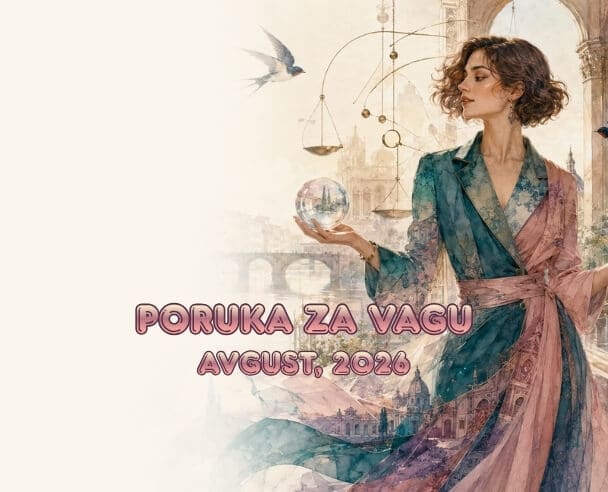 Poruka za Vage – 03.08.2026.