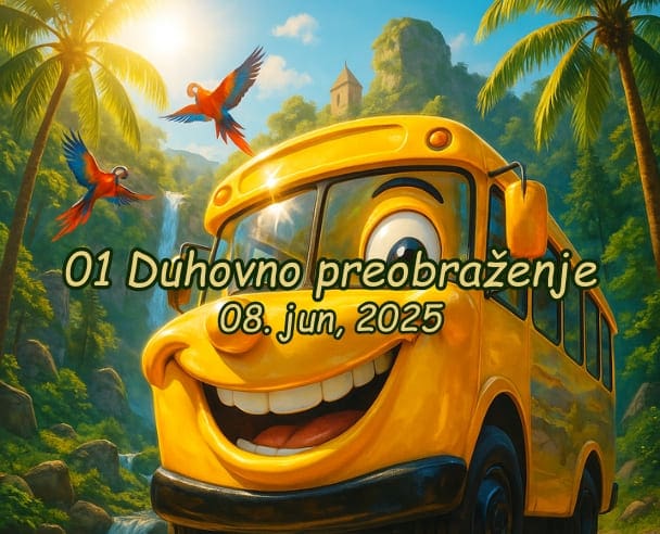 01. Dan “Duhovno preobraženje” – 08.06.2025. (2K)